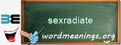 WordMeaning blackboard for sexradiate